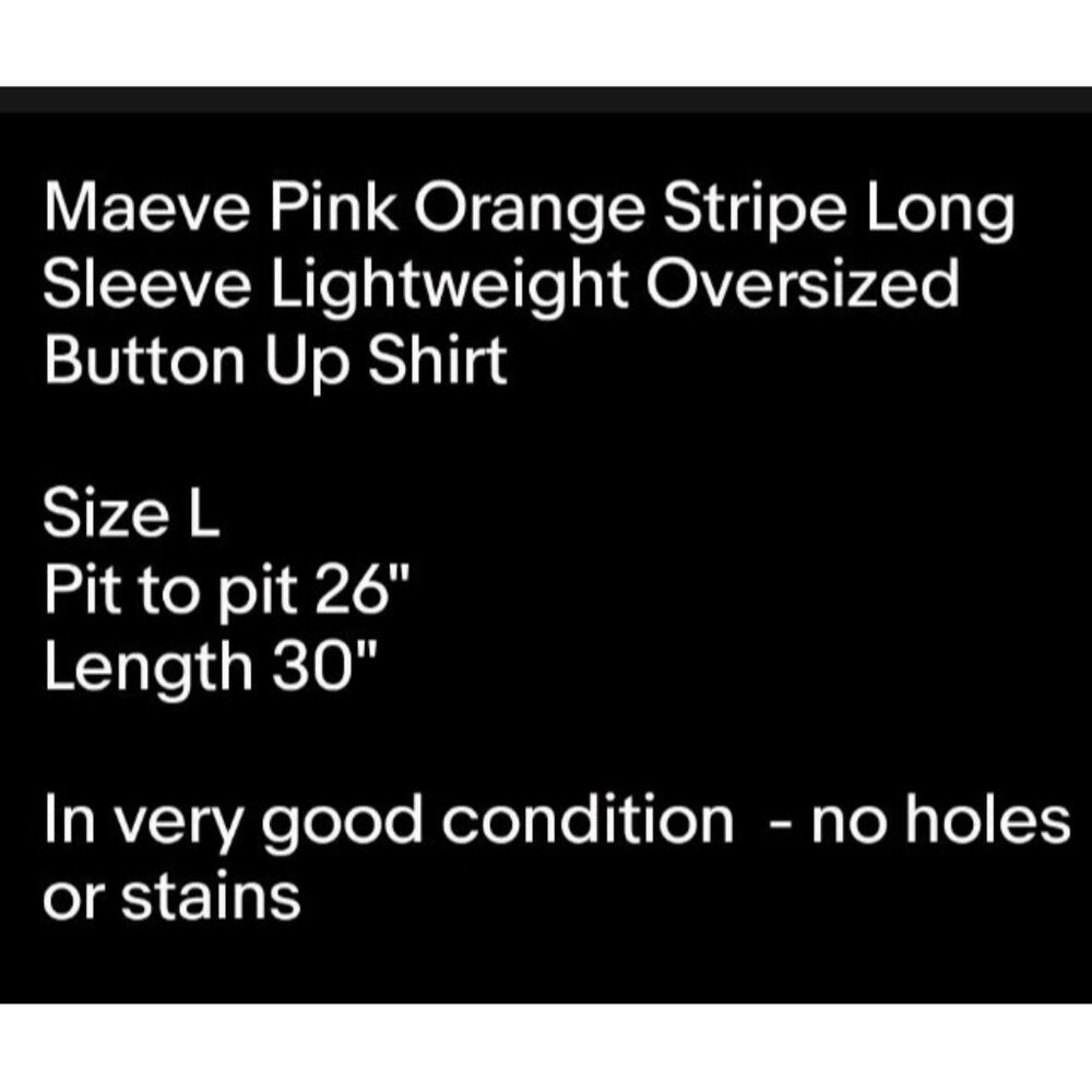 Maeve Pink Orange Stripe Long Sleeve Lightweight Oversized Button Up Shirt L - Picture 7 of 7